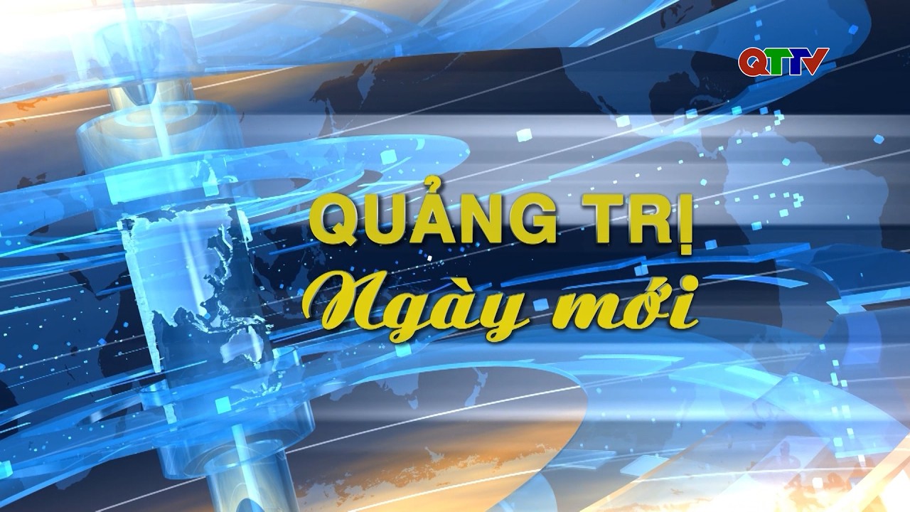 Quảng Trị ngày mới (24.02.2026) | QTTV