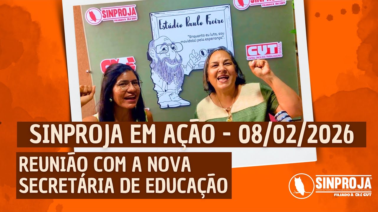 08/02/2026 SINPROJA EM AÇÃO - REUNIÃO COM A NOVA SECRETÁRIA DE EDUCAÇÃO