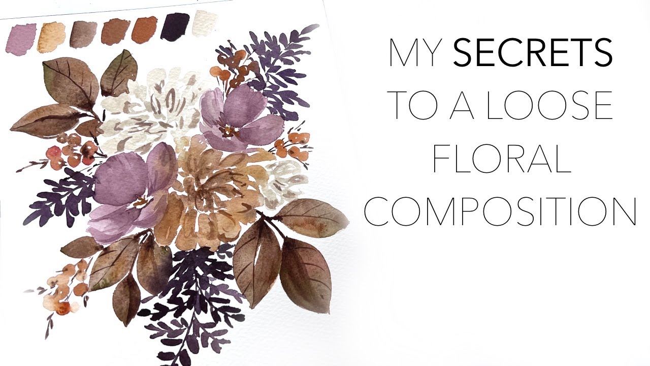 My Secrets To A Loose Floral Composition