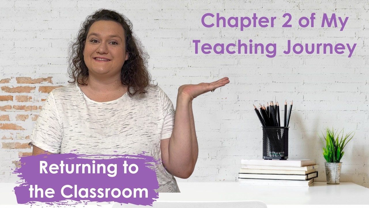 Chapter 2 of My Teaching Journey | Returning to the Classroom & Job Hunt