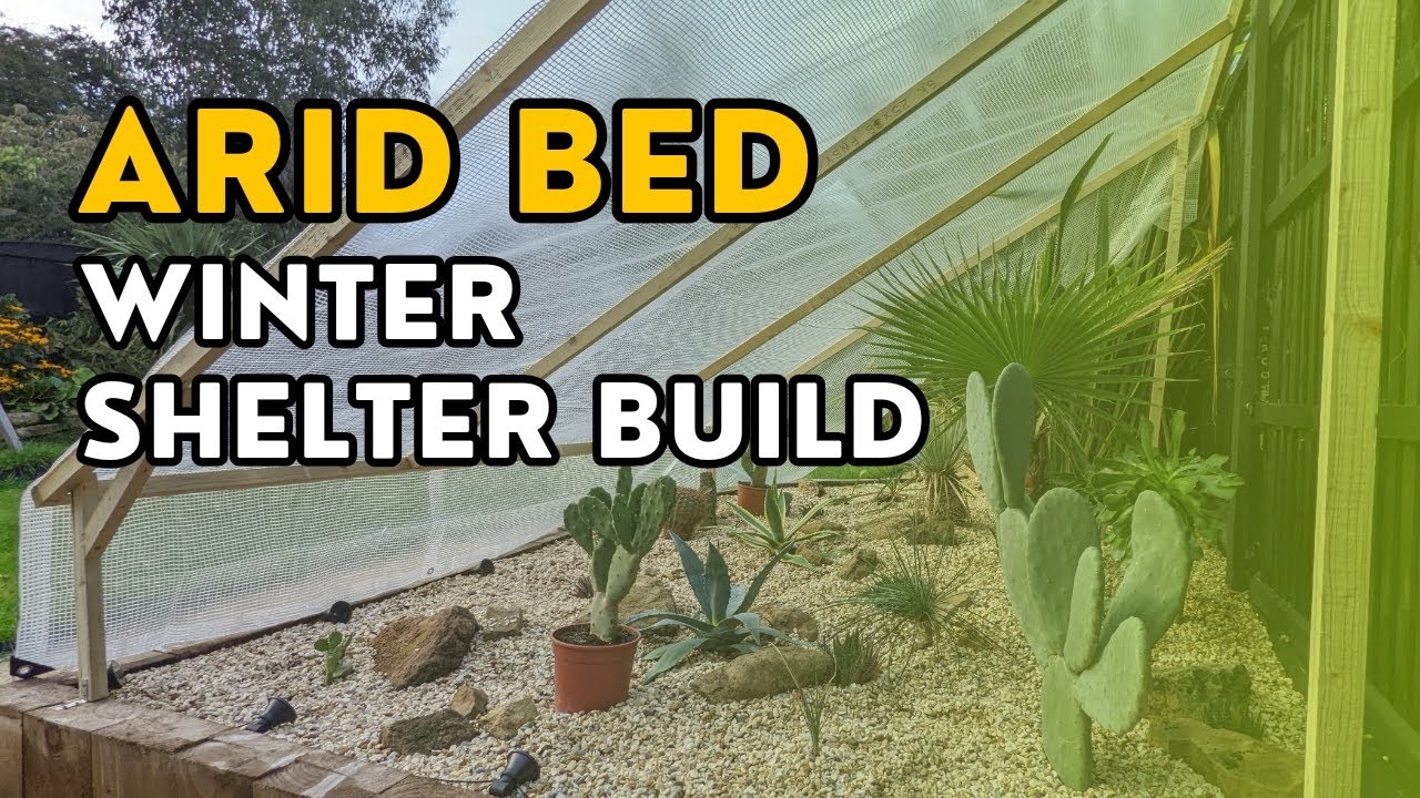 How to build an overhead winter shelter to protect an arid / desert bed