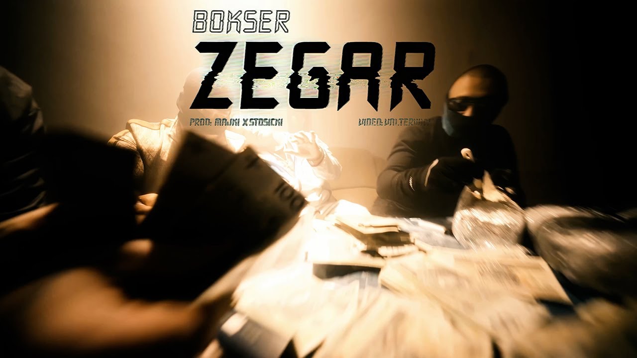 BOKSER - ZEGAR (prod. Majki & Stosicki)