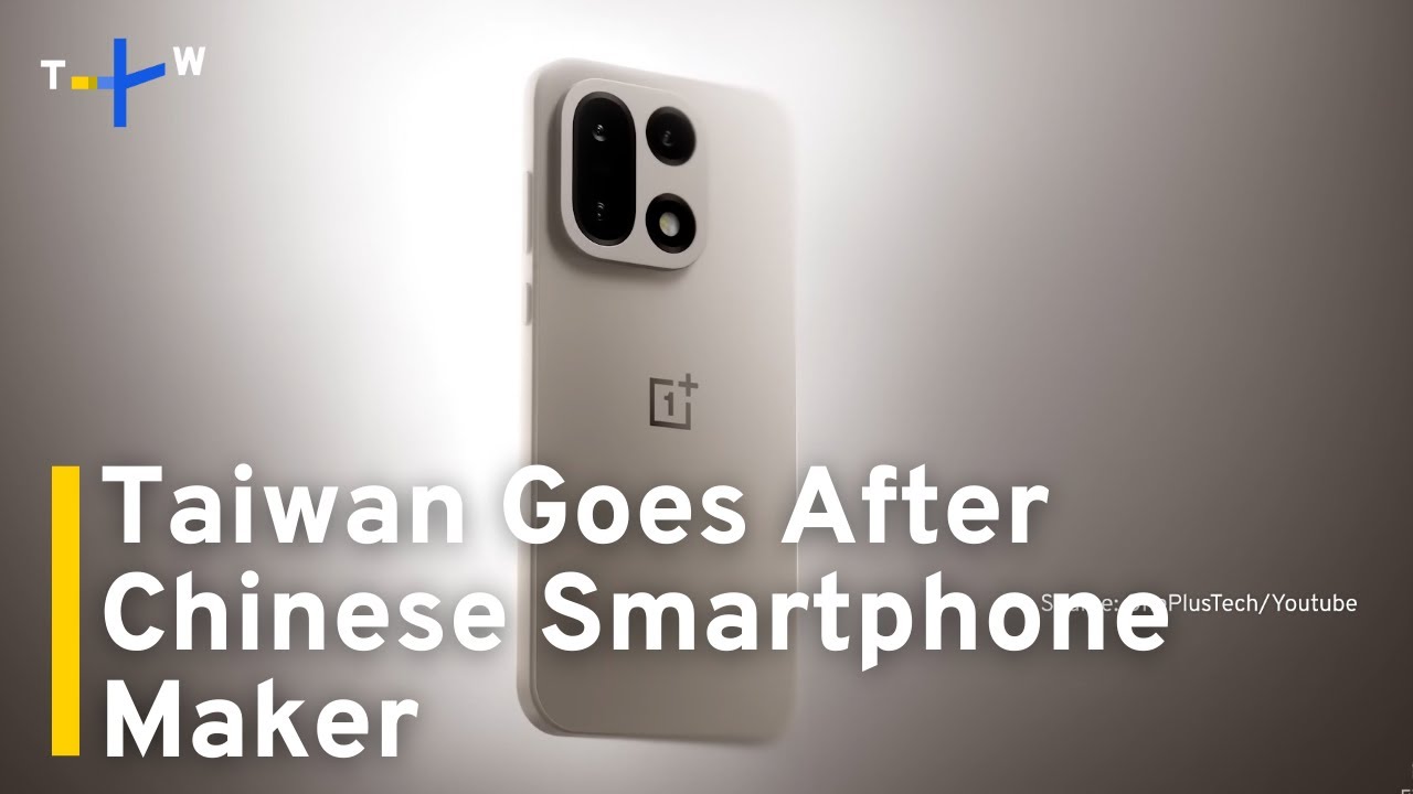 Taiwan Issues Warrant for CEO of Chinese Smartphone Maker OnePlus｜TaiwanPlus News