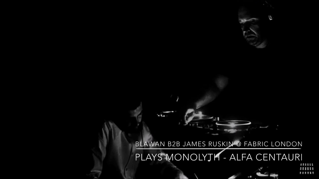 Blawan b2b James Ruskin @ Fabric LONDON plays Monolyth - Alfa Centauri