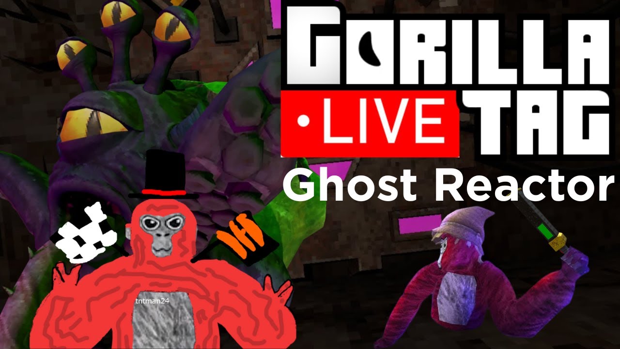 Gorilla Tag Live // Ghost Reactor!