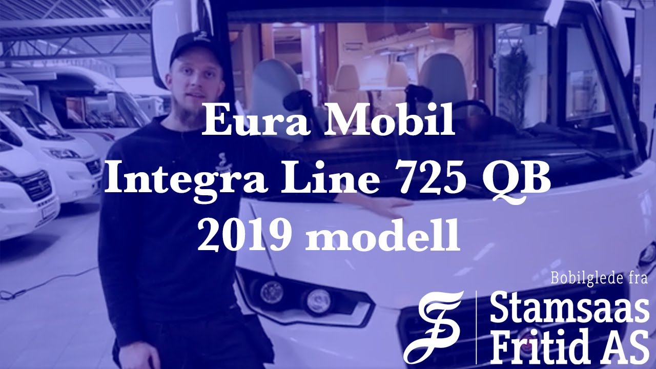 Hvordan bruke bobil? Eura Mobil Integra Line 725 QB 2019 modell