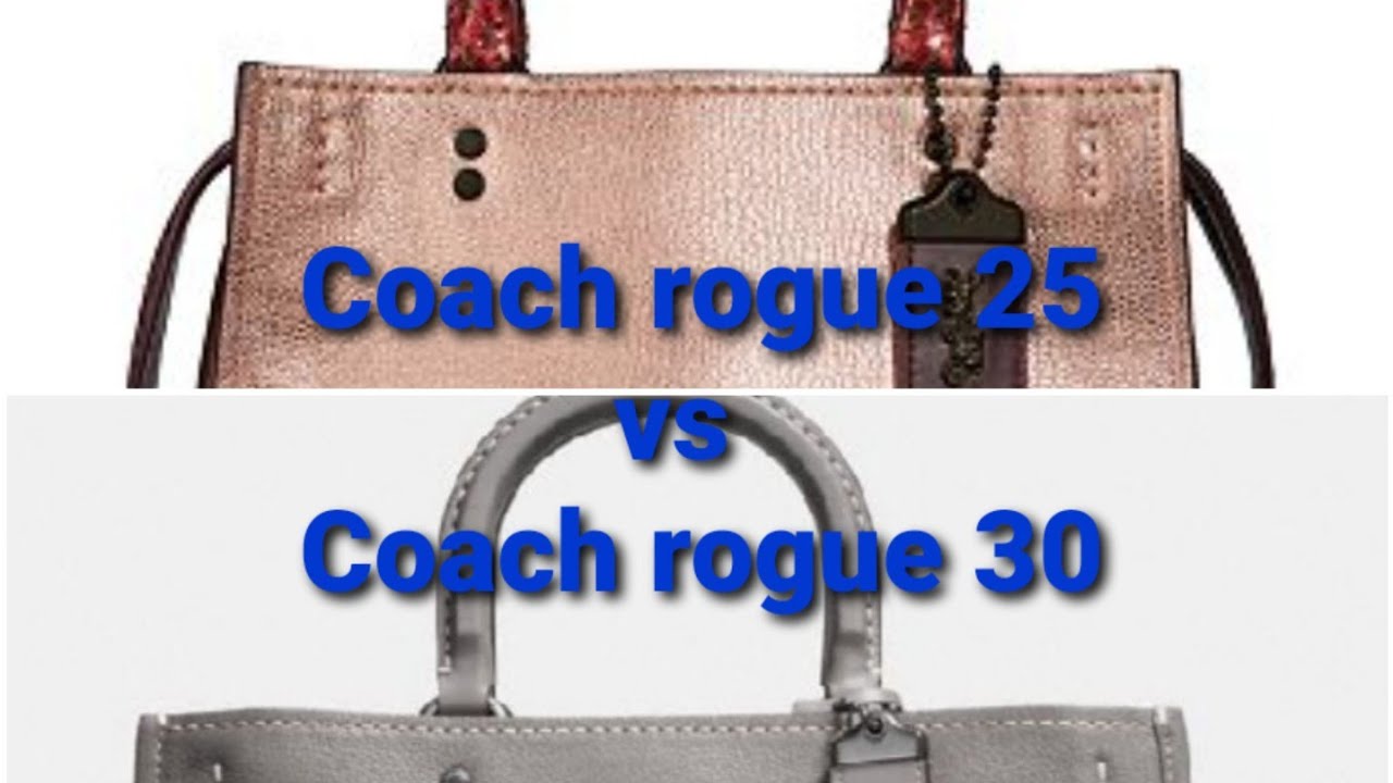 Coach rogue 30 vs Coach rogue 25.. explaining rogue “lingo” 😄🤪