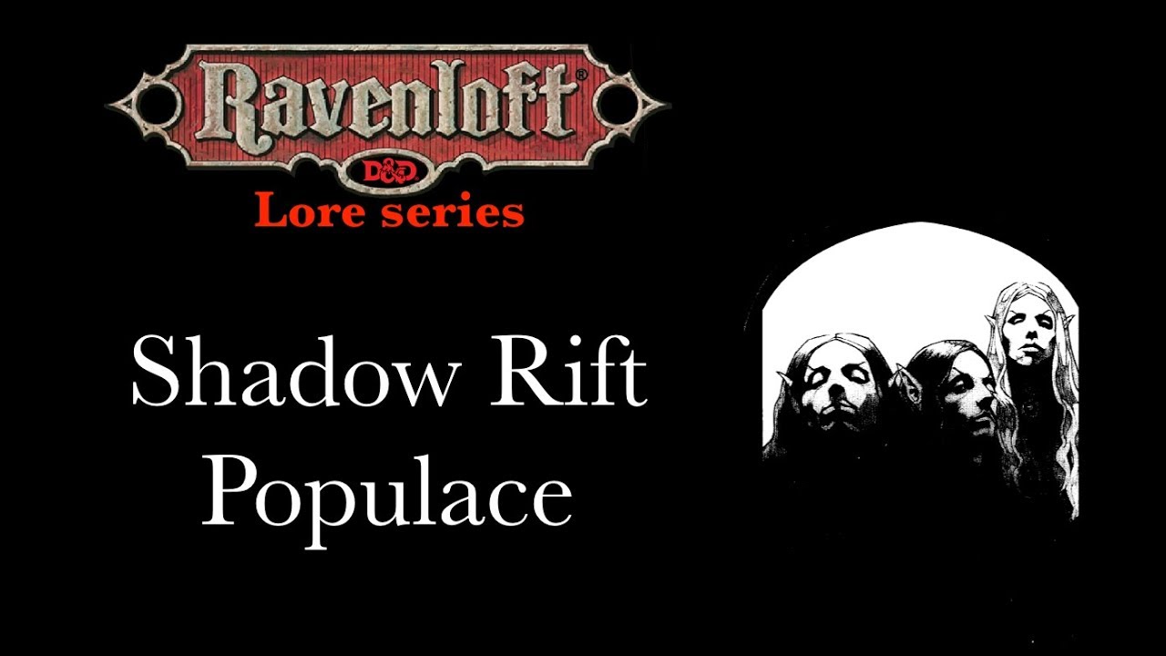Ravenloft Lore - Shadow Rift Populace