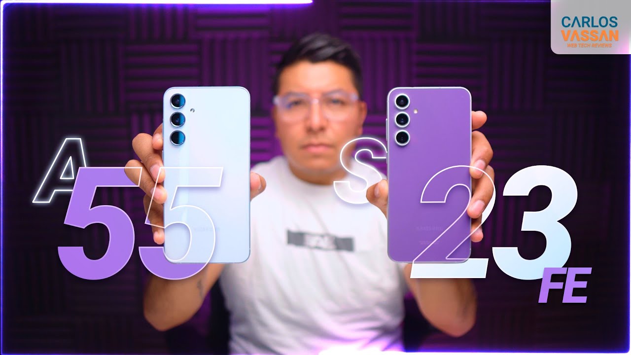Galaxy A55 VS Galaxy S23 FE | ¿Cual te conviene más?