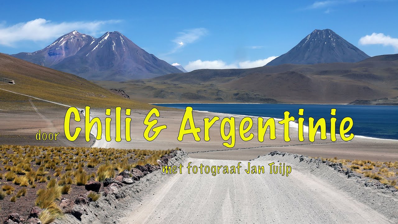 Door Chili & Argentinië met fotograaf Jan Tuijp - 4K Ultra HD