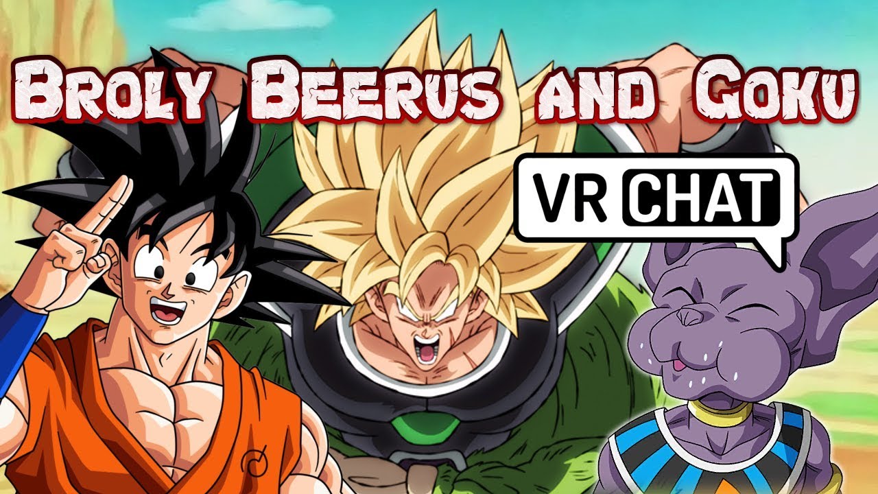 Broly Hangs out with Goku and Beerus! | VRchat!