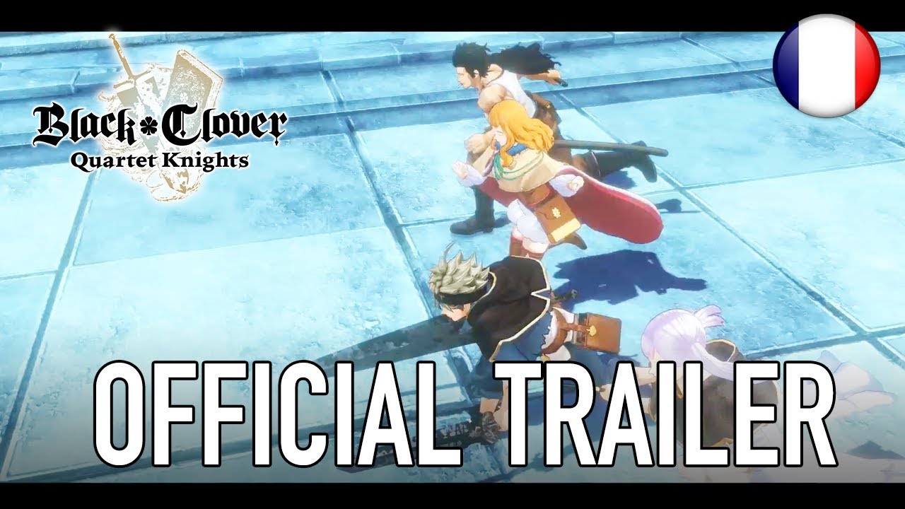 Black Clover: Quartet Knights - Official trailer (French)