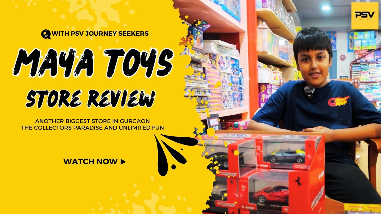 Maya Toys & Sports, Store Visit & Review Unlimited Inventory of Toys & Gifts By PSV Journey Seekers