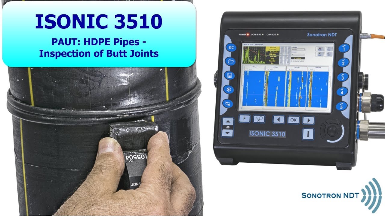 ISONIC 3510 / PAUT / HDPE Pipes / Inspection of Butt Joints
