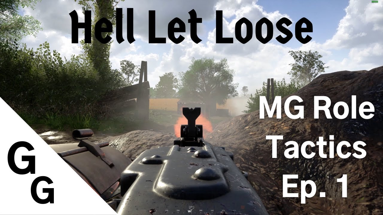 Hell Let Loose - Тактика MG Role Ep.1