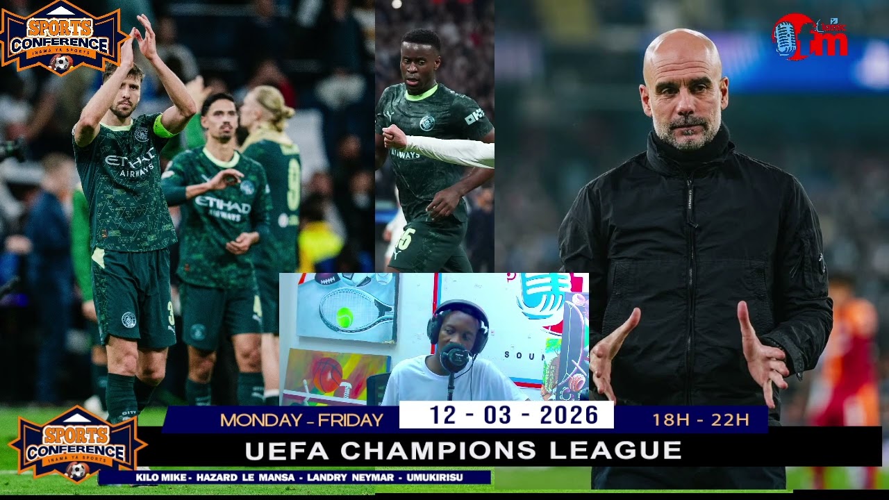 MANCHESTER CITY YIZEYE KUZOKORA REMONTADA KURUKINO RWO GUSUBIRIZA II PEP YOKWIZERA GUSEZERERA MADRID