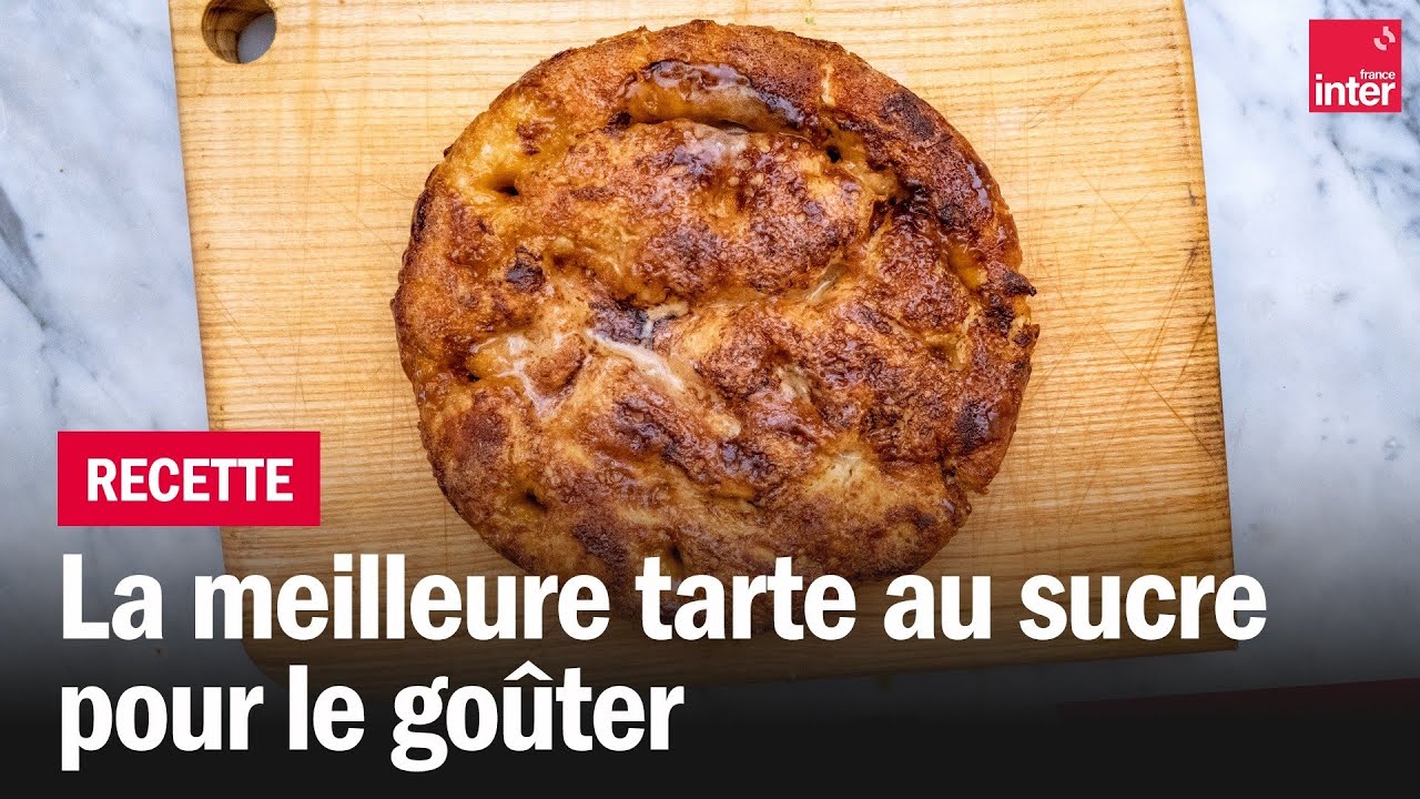 La tarte au sucre - Les recettes de Fran&ccedil;ois-R&eacute;gis Gaudry