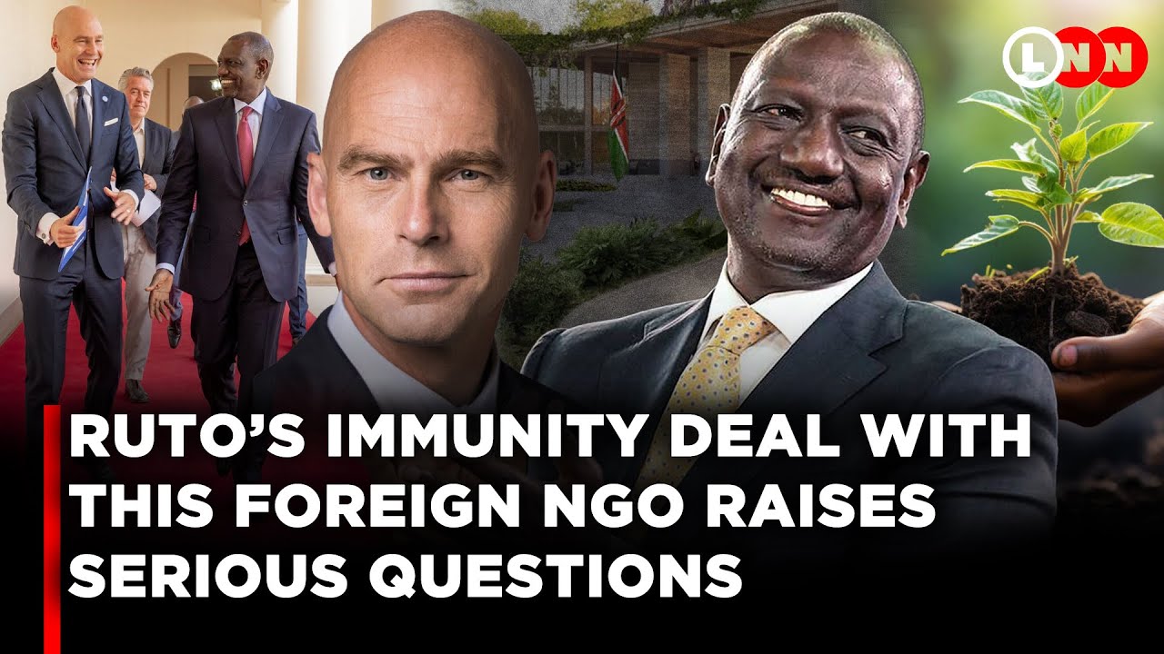 How Ruto Quietly Granted This Foreign NGO Immunity And Why You Can&rsquo;t Sue, Audit, or Question It |LNN