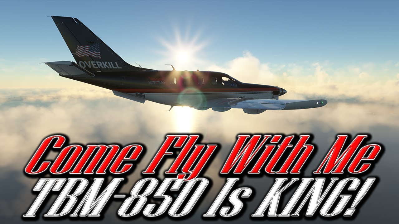 Is The TBM 850 The BEST In MSFS!