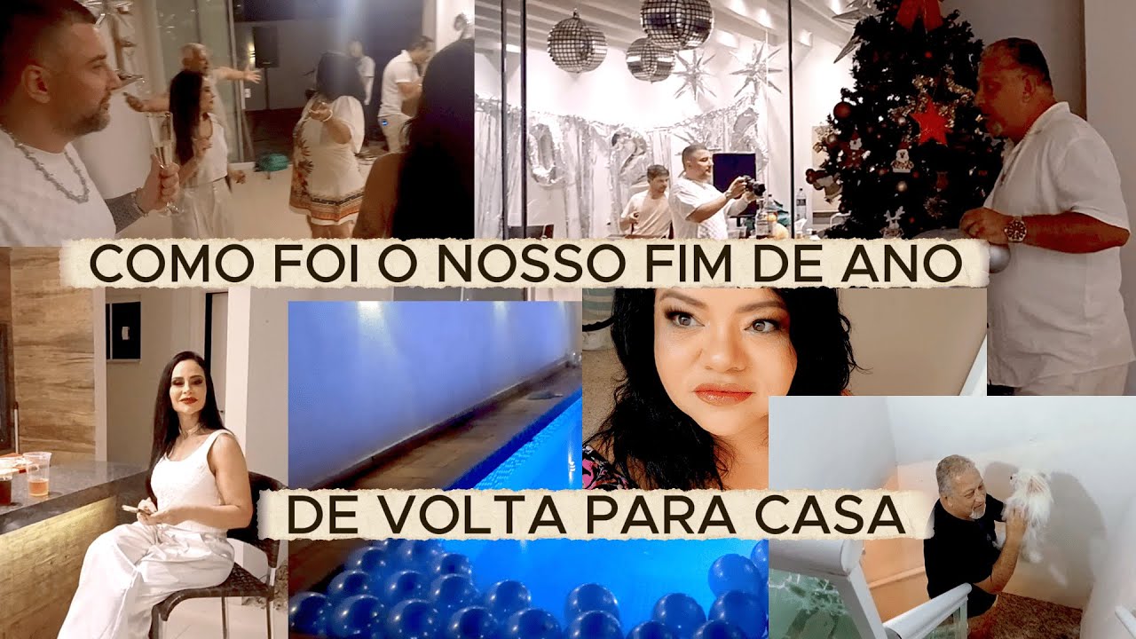 COMO FOI NOSSO FIM DE ANO ,E A NOSSA VOLTA PARA CASA.