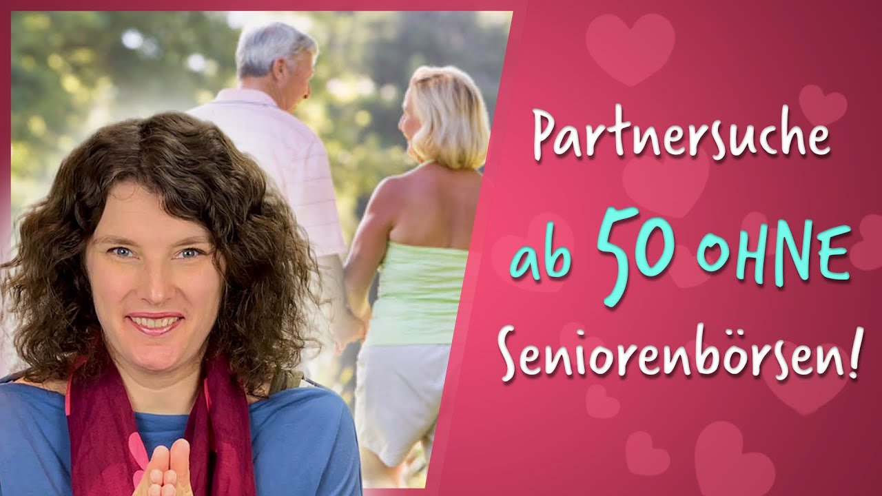 Frau ab 50 sucht Mann - OHNE Seniorenb&ouml;rsen, Silversingles & Co&hellip;
