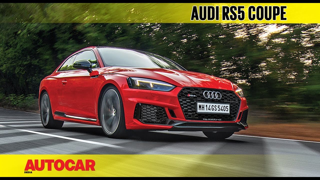 2018 Audi RS5 Coup&eacute; | First Drive Review | Autocar India