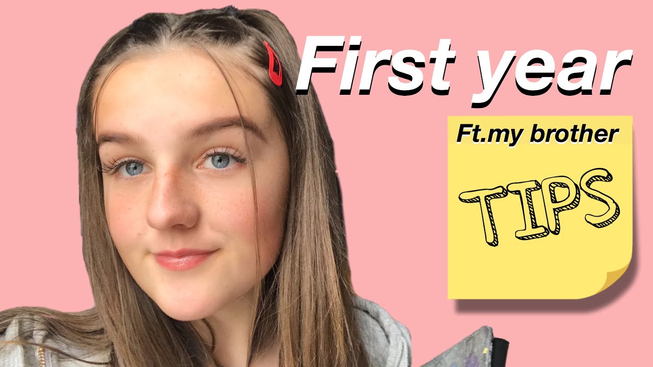 TIPS FOR GOING INTO FIRST YEAR (ft.my 13yr old brother) | Aoife Marie