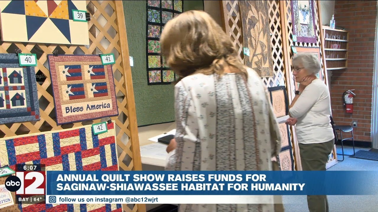 Annual quilt show raises money for Saginaw-Shiawassee Habitat For Humanity