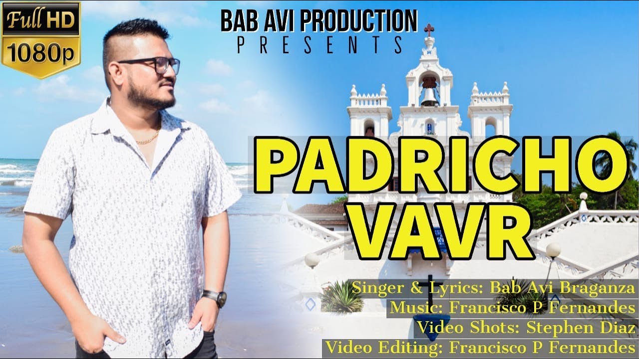 Padricho Vavr |Konkani Song |Bab Avi Braganza