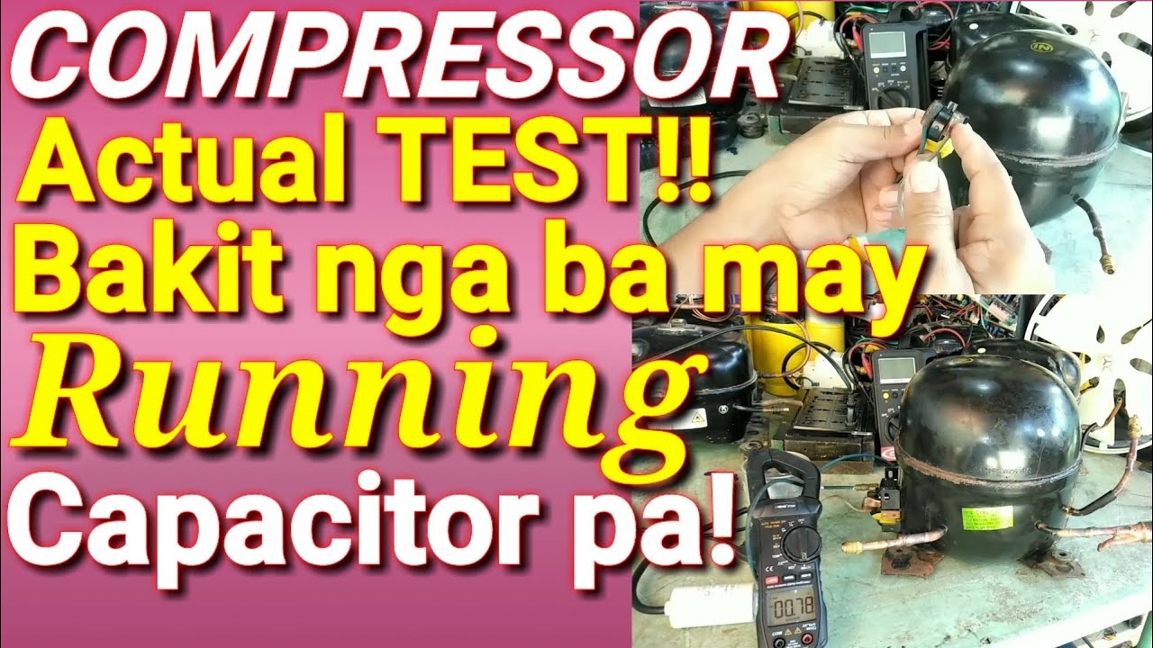 COMPRESSOR Actual Testing.With and Without RUNNING CAPACITOR