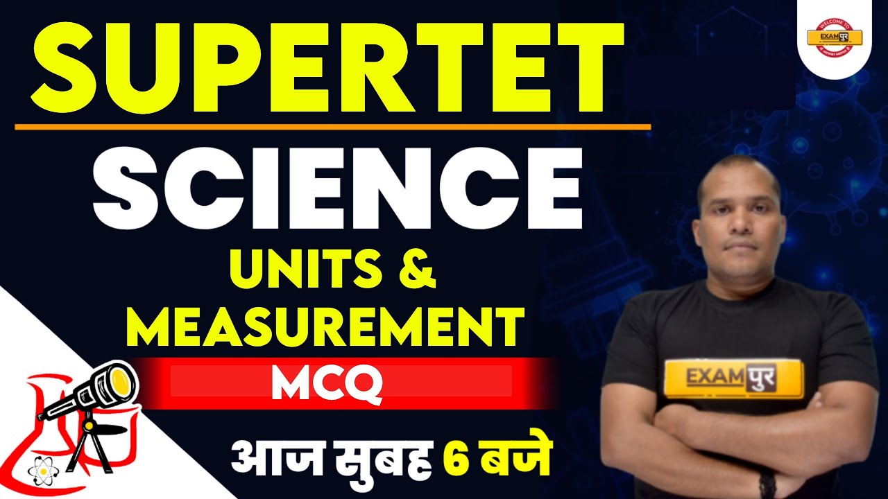 Super TET Classes | Units and Measurement For Super TET | UP Super TET Science Quiz by Adarsh Sir