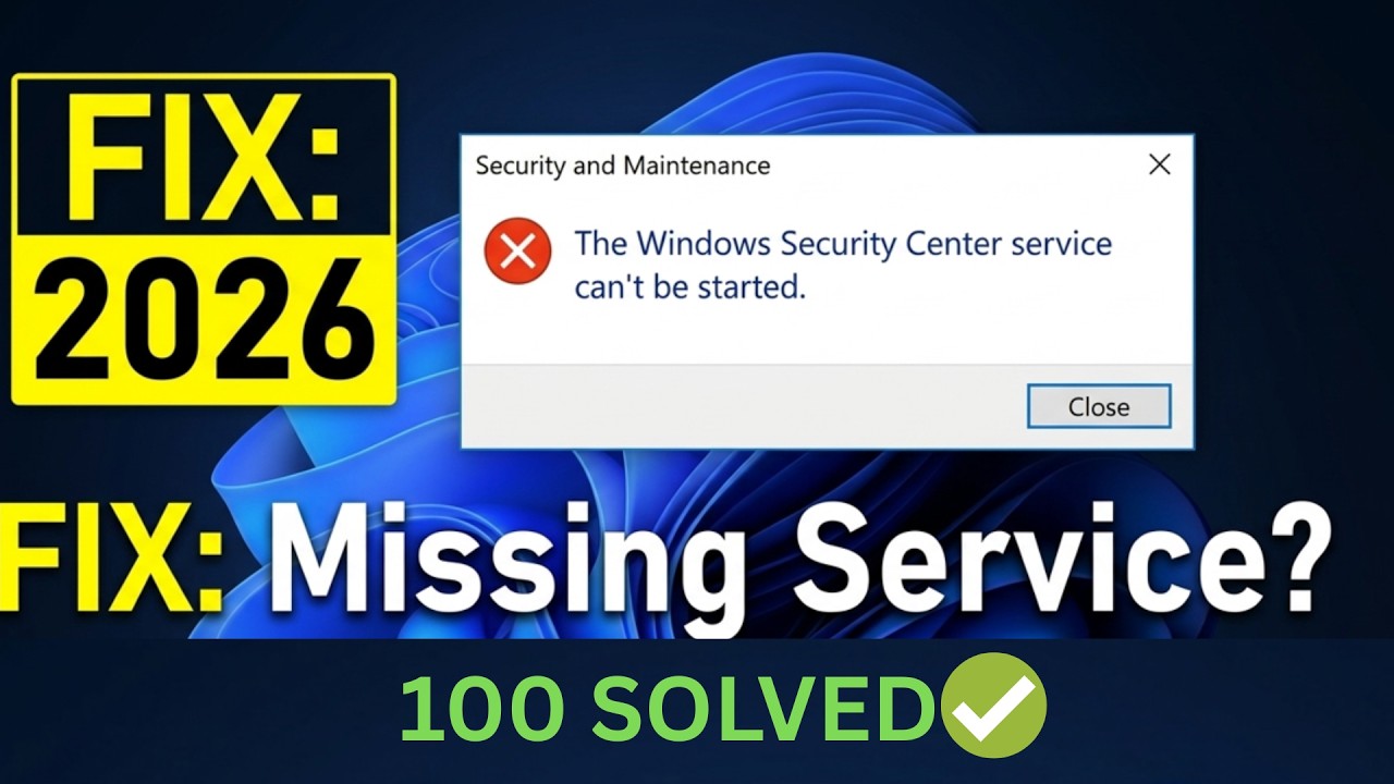 (Updated Step 2026 ✅) Windows Security Center Service is Turned off or missing in Windows 11/10
