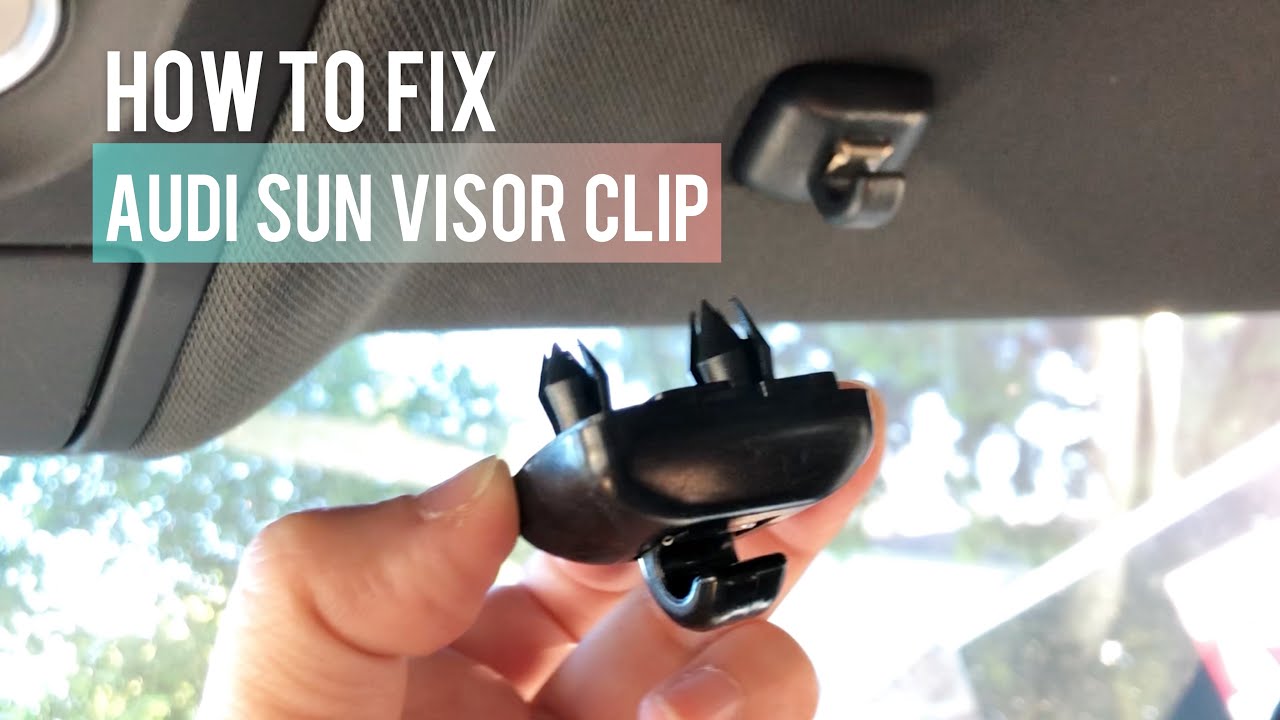 [DIY] How to Fix Audi Sun Visor Clip