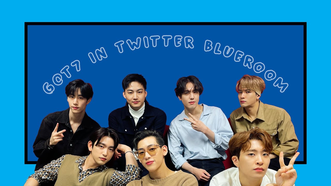 GOT7: Summary of Twitter Blueroom