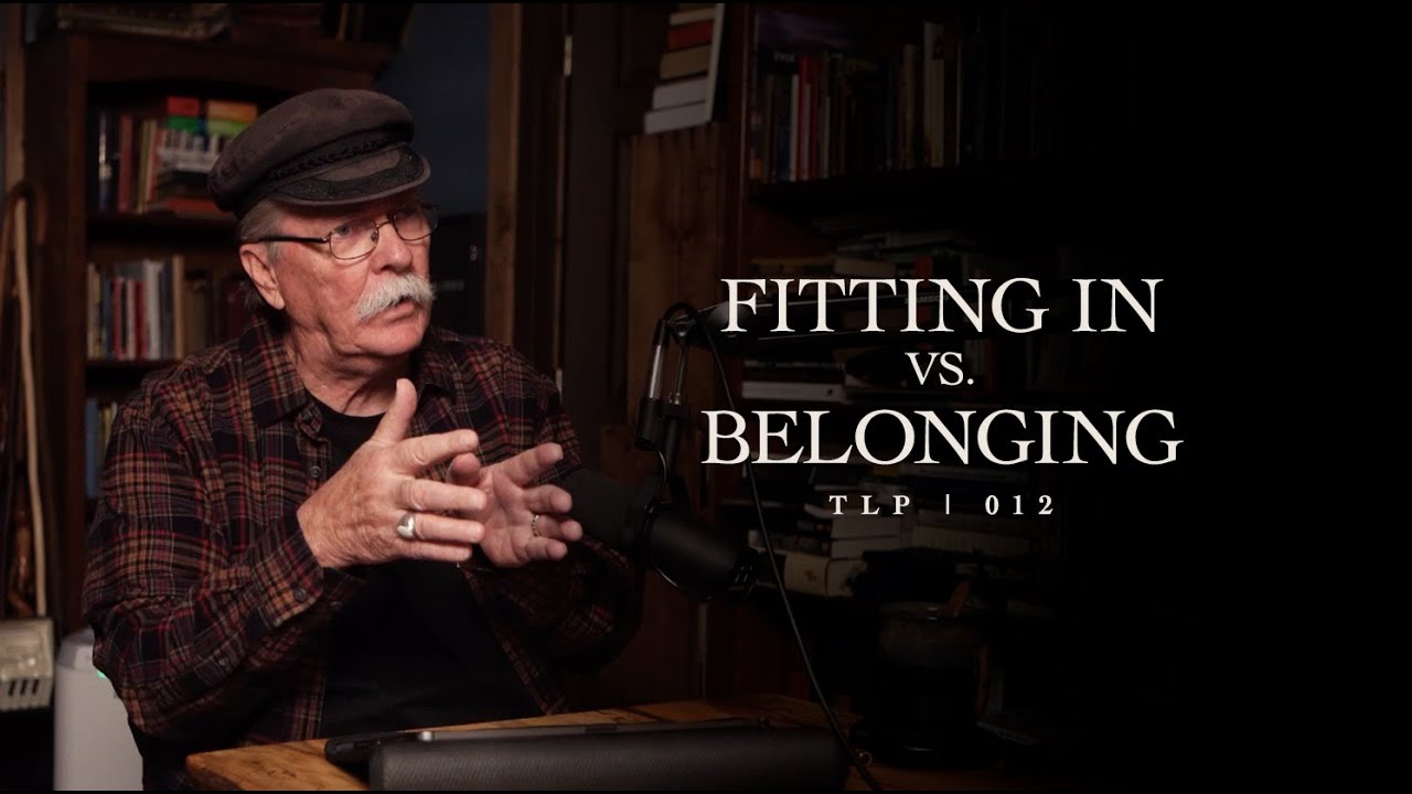 Fitting In vs. Belonging | The Listening Porch w/Ray Hughes | Episode 12