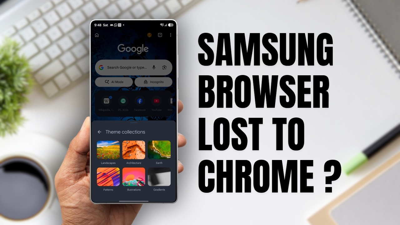 New Update - Samsung Browser Just LOST to Google Chrome in Customization? 