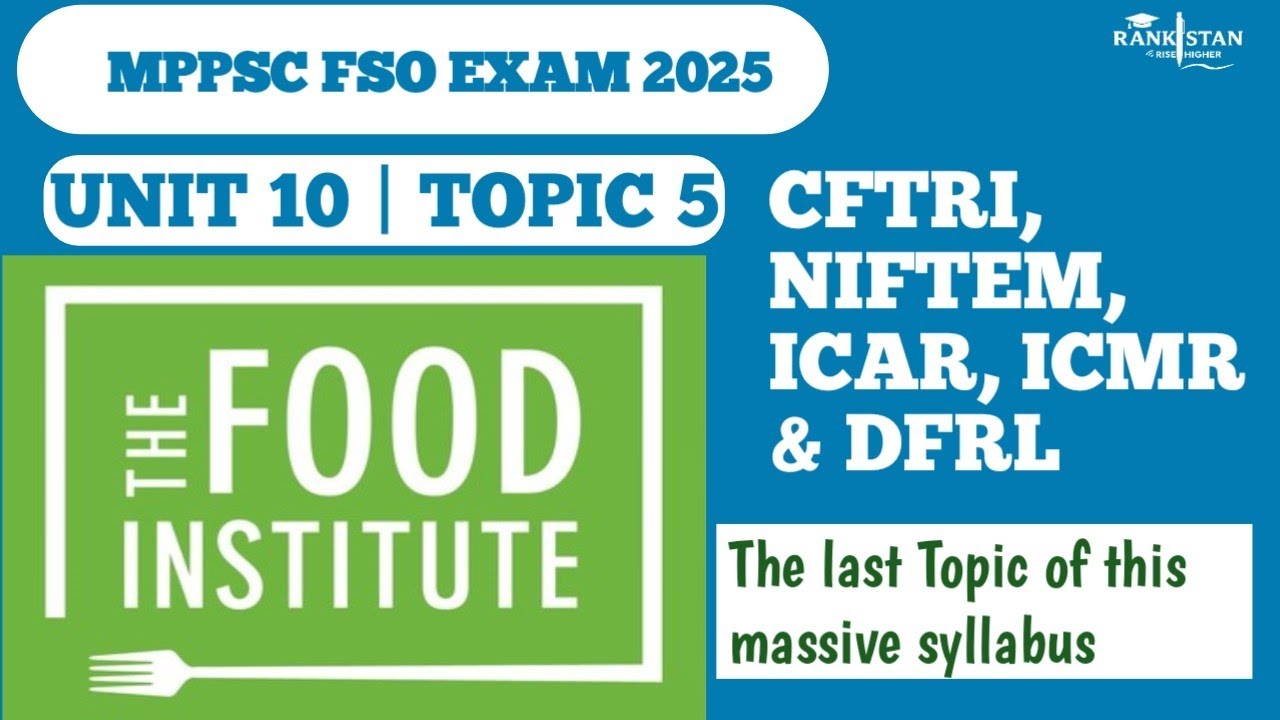 CFTRI to DFRL &ndash; The Pillars of India&rsquo;s Food Safety 🇮🇳 | FSO Unit 10 Topic 5 End of Part-B Journey ❤️