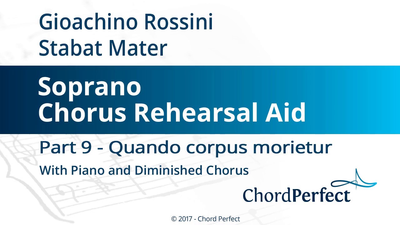 Rossini's Stabat Mater Part 9 - Quando corpus morietur - Soprano Chorus Rehearsal Aid