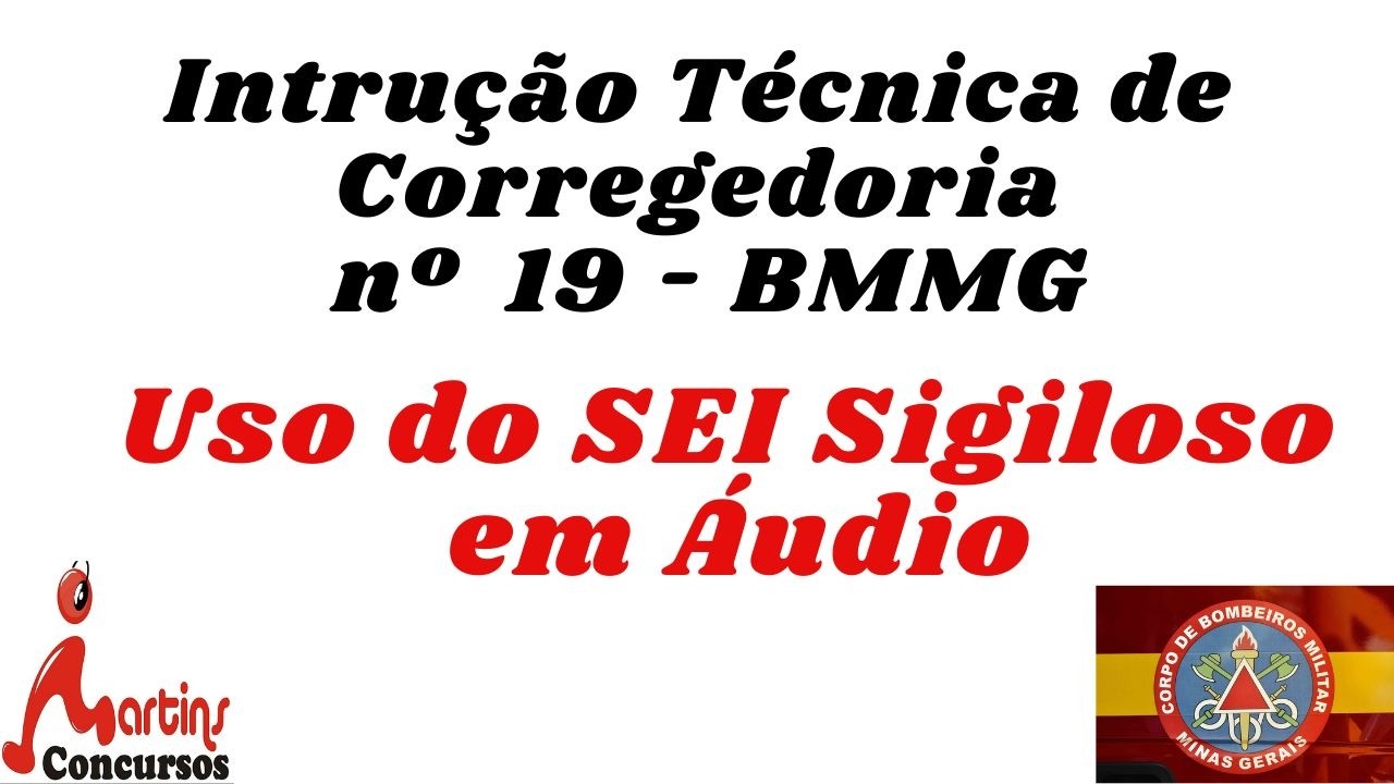 ✅ITC 19 de 2024 - SEI Sigiloso BMMG em Áudio❗️