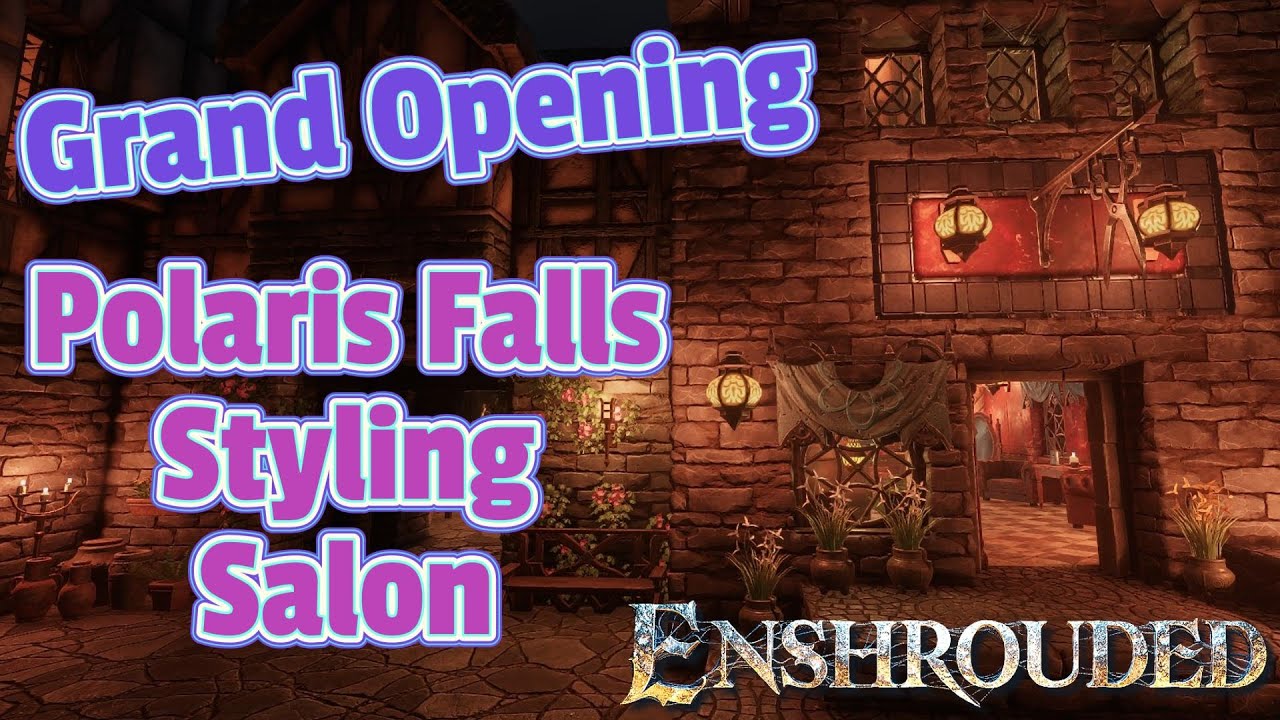 Styling Salon Grand Opening - New Dyes! - Enshrouded - Thralls of Twilight