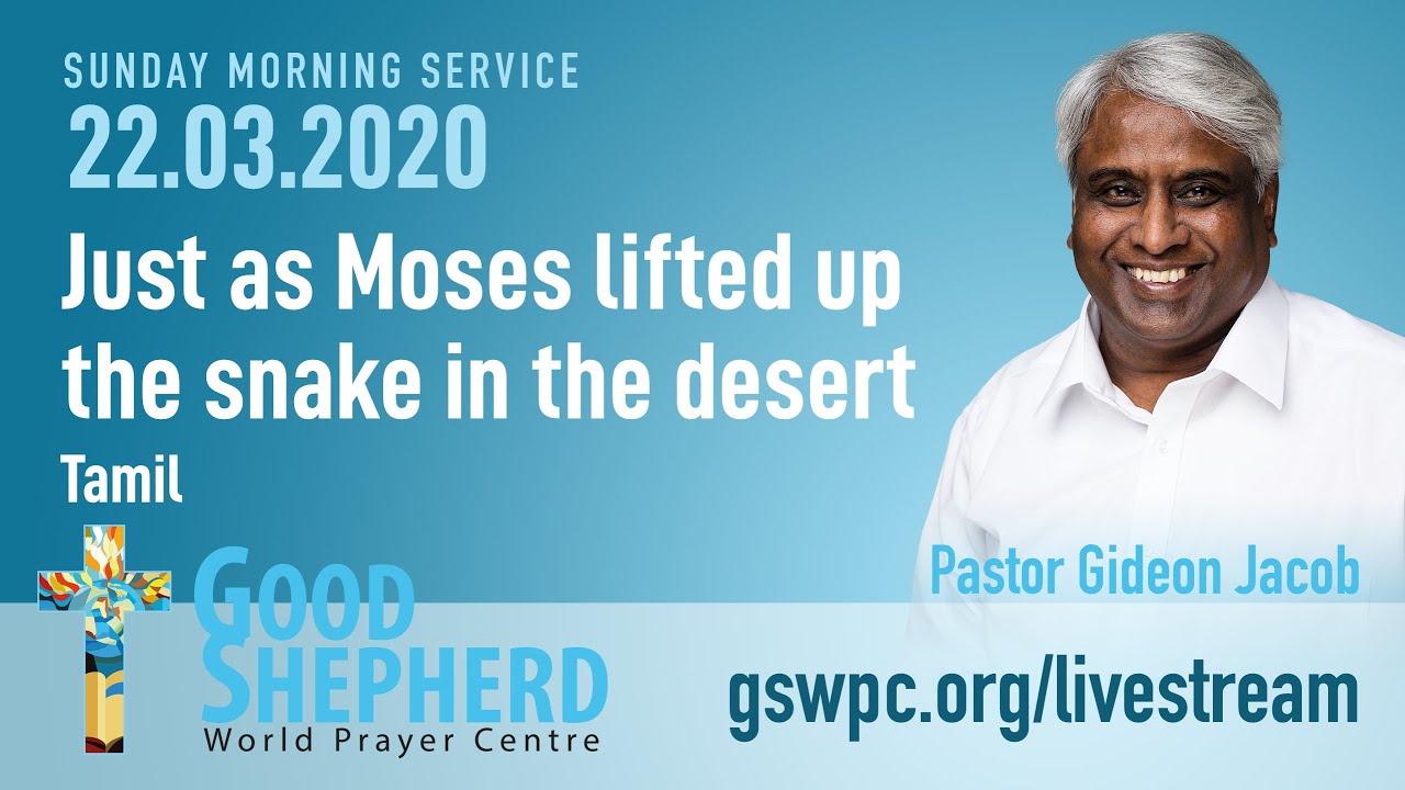 [Tamil] Just as Moses lifted up the snake in the desert! | Pastor Gideon Jacob