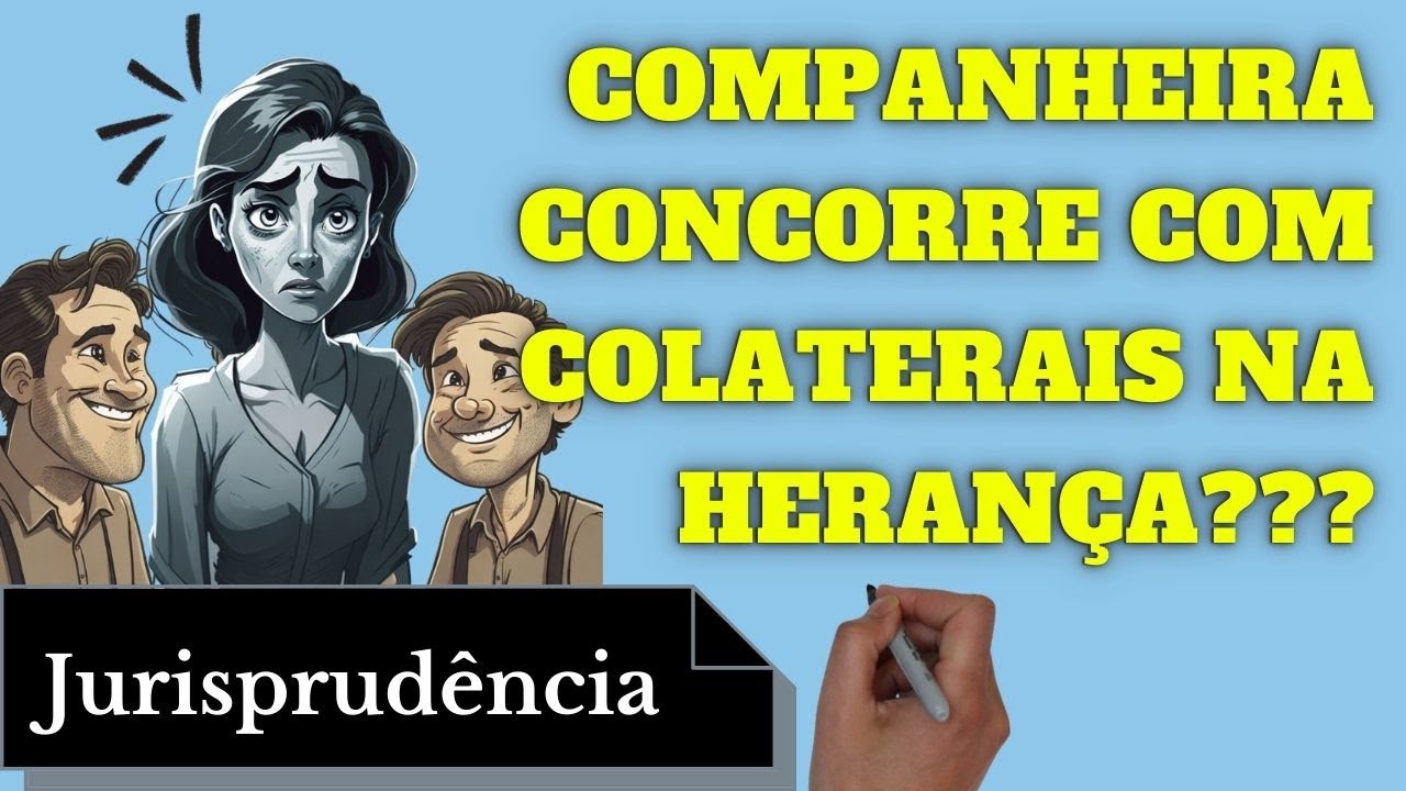 Companheira Concorre com Colaterais na Herança? (Tema 809 do STF e REsp 2.050.923)