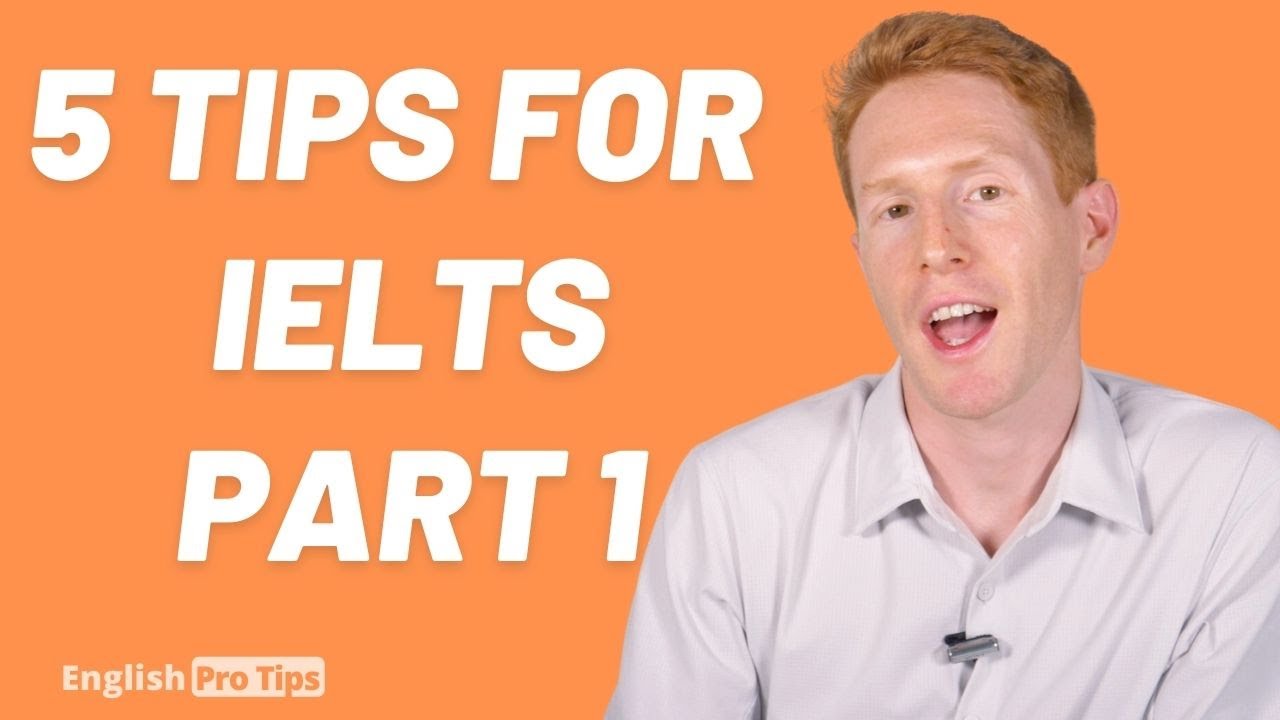 IELTS Speaking Part 1 | 5 Tips to help you succeed