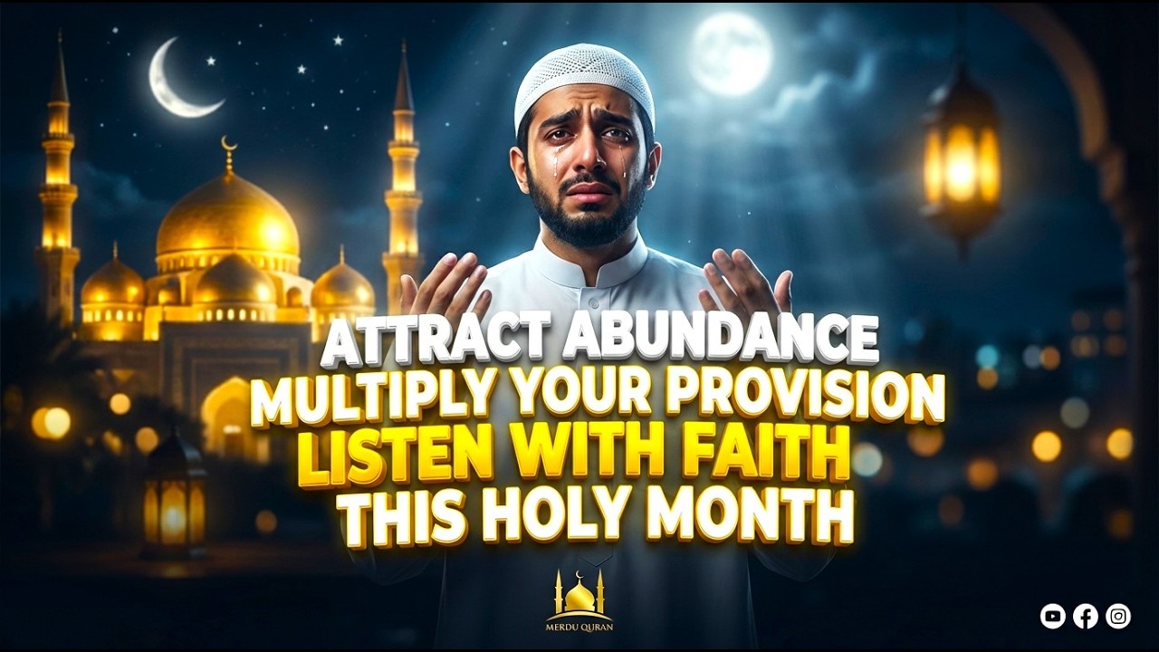 SUBHANALLAH ! L'Invocation Miraculeuse du Ramadan : Attirez la Subsistance avec KUN FA