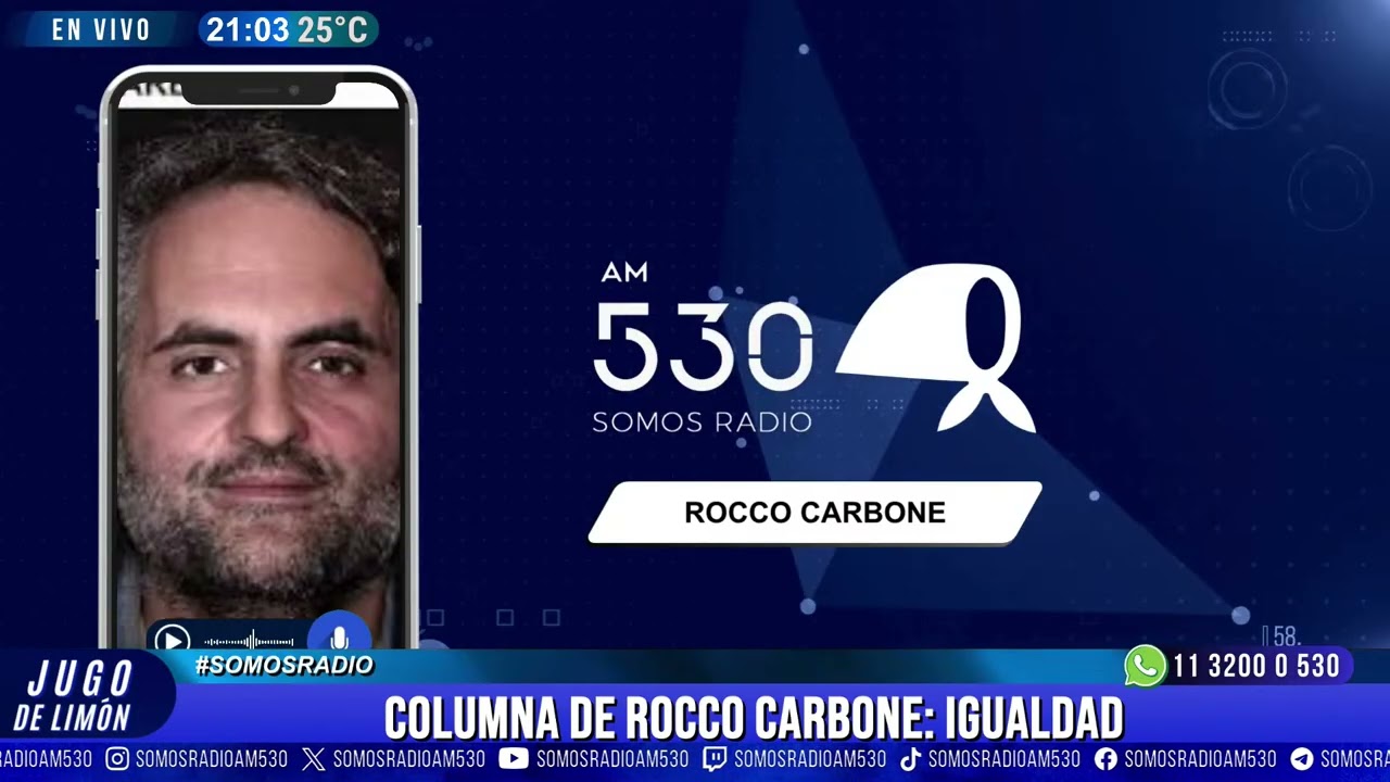COLUMNA DE ROCCO CARBONE: IGUALDAD - JUGO DE LIMÓN - AM530