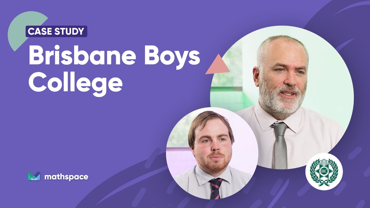 Mathspace Case Study - Brisbane Boys College