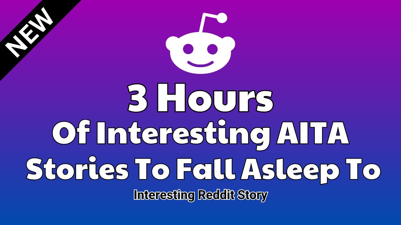 3 Hours of interesting AITA stories to fall asleep to. Reddit stories Relationship advice - Update