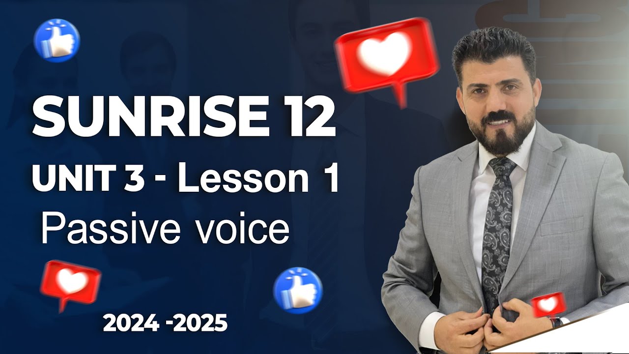 sunrise 12 - Unit 3 - Lesson 1 - Passive voice