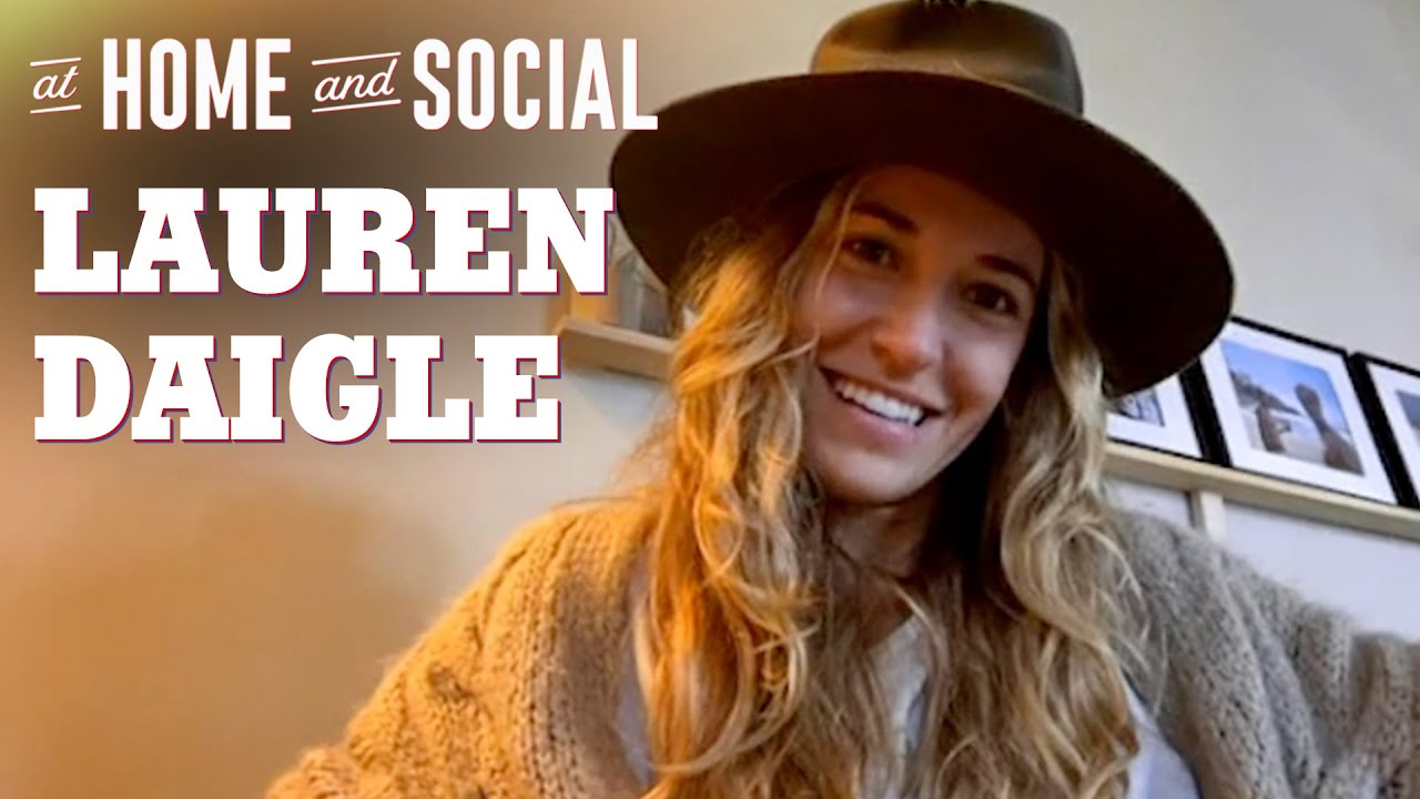 Lauren Daigle on New Songs | At Home and Social