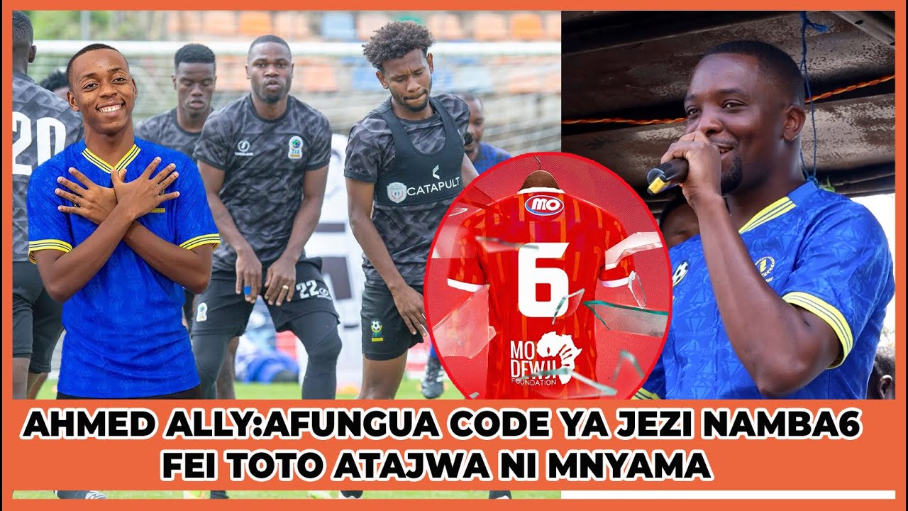 AHMED ALLY:AFUNGUA CODE YA JEZI NAMBA 6,AMTAJA FEI TOTO WATAJUTA
